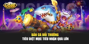 Bắn Cá Đổi Thưởng - Tiêu Diệt Mục Tiêu Nhận Quà Lớn Từ Go88