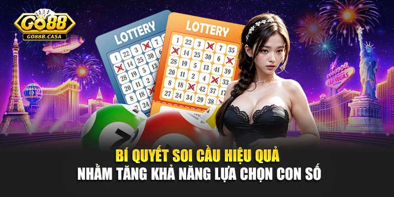 Bí quyết soi cầu hiệu quả nhằm tăng khả năng lựa chọn con số