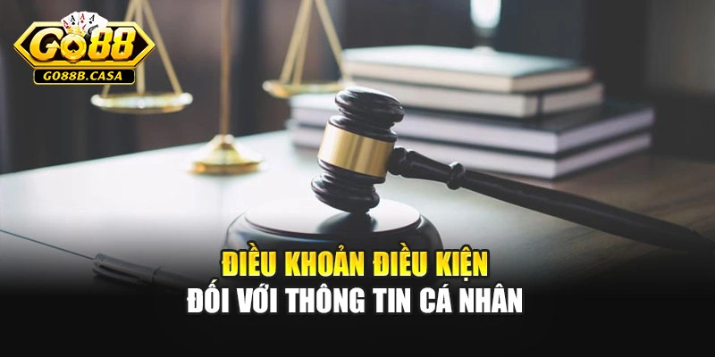 Điều khoản điều kiện đối với thông tin cá nhân
