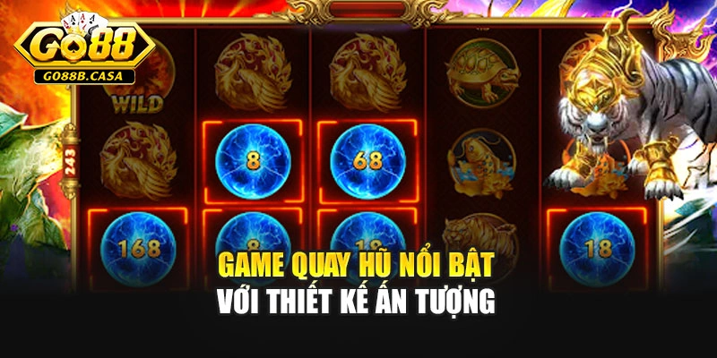 Game quay hũ nổi bật với thiết kế ấn tượng