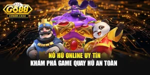 Nổ Hũ Online Uy Tín – Khám Phá Game Quay Hũ An Toàn 