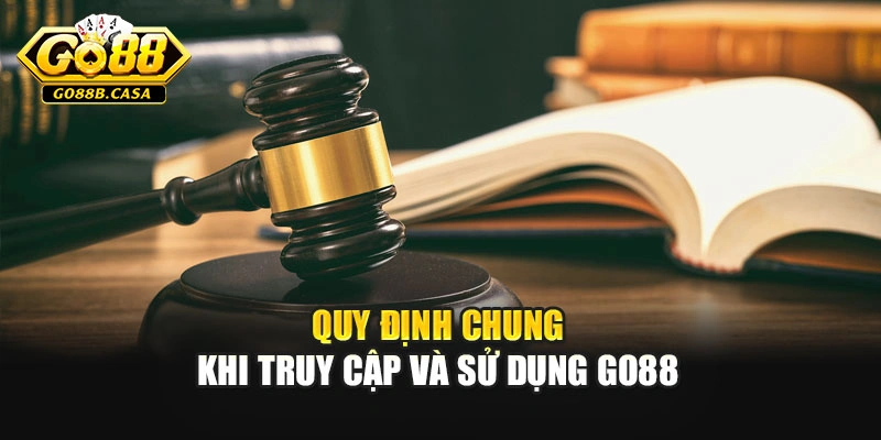 Quy định chung khi truy cập và sử dụng Go88